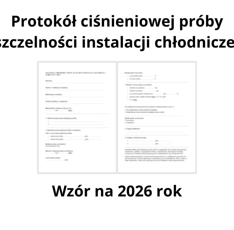 Protokół ciśnieniowej próby szczelności instalacji chłodniczej (1)
